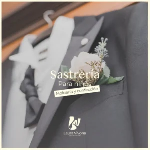 SASTRERÍA PARA NIÑOS Comenzó en marzo, ¡estás a tiempo de sumarte!